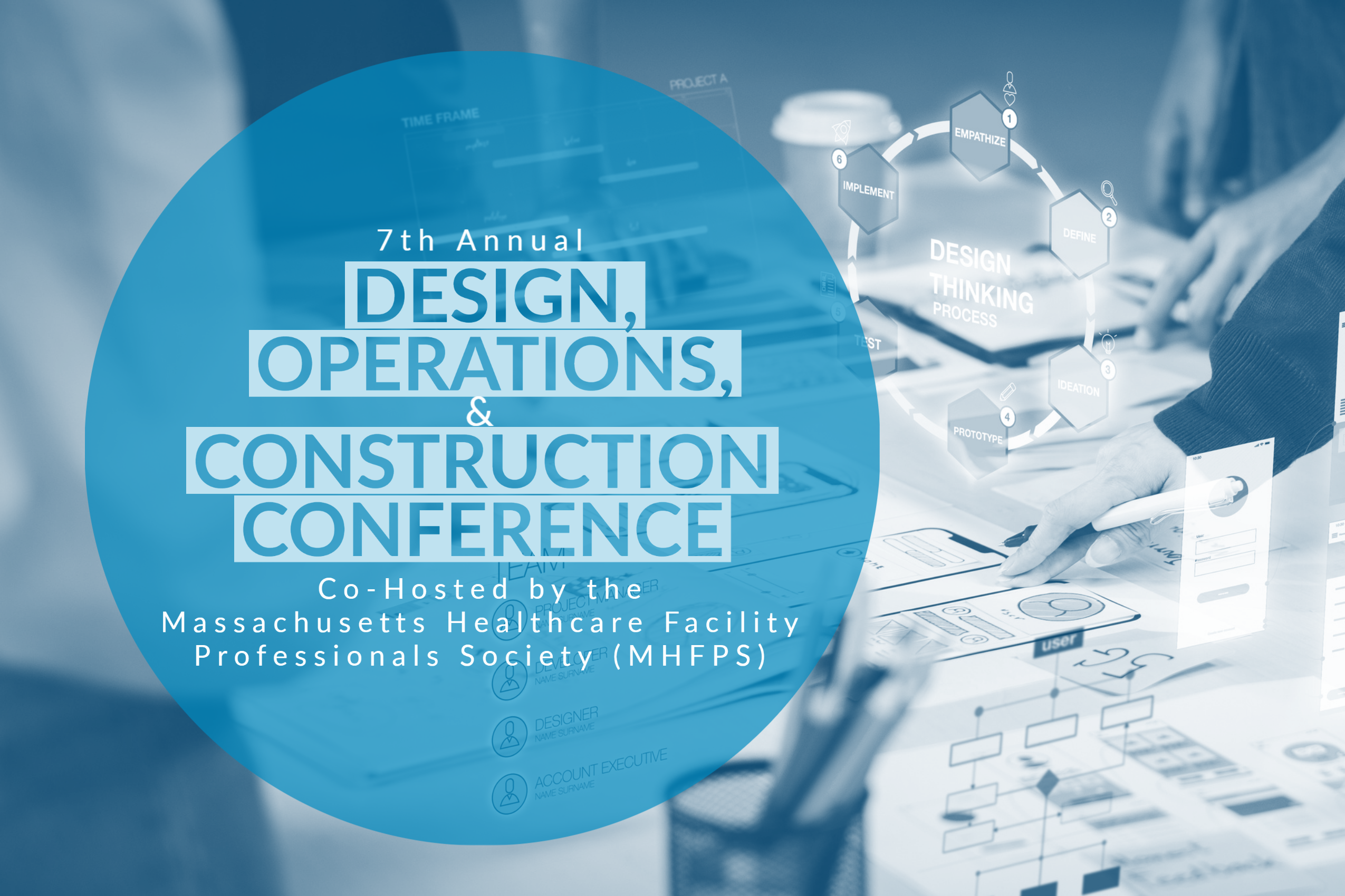 7th Annual Design, Operations, and Construction Conference. Co-hosted by the Massachusetts Healthcare Facility Professionals Society (MHFPS)