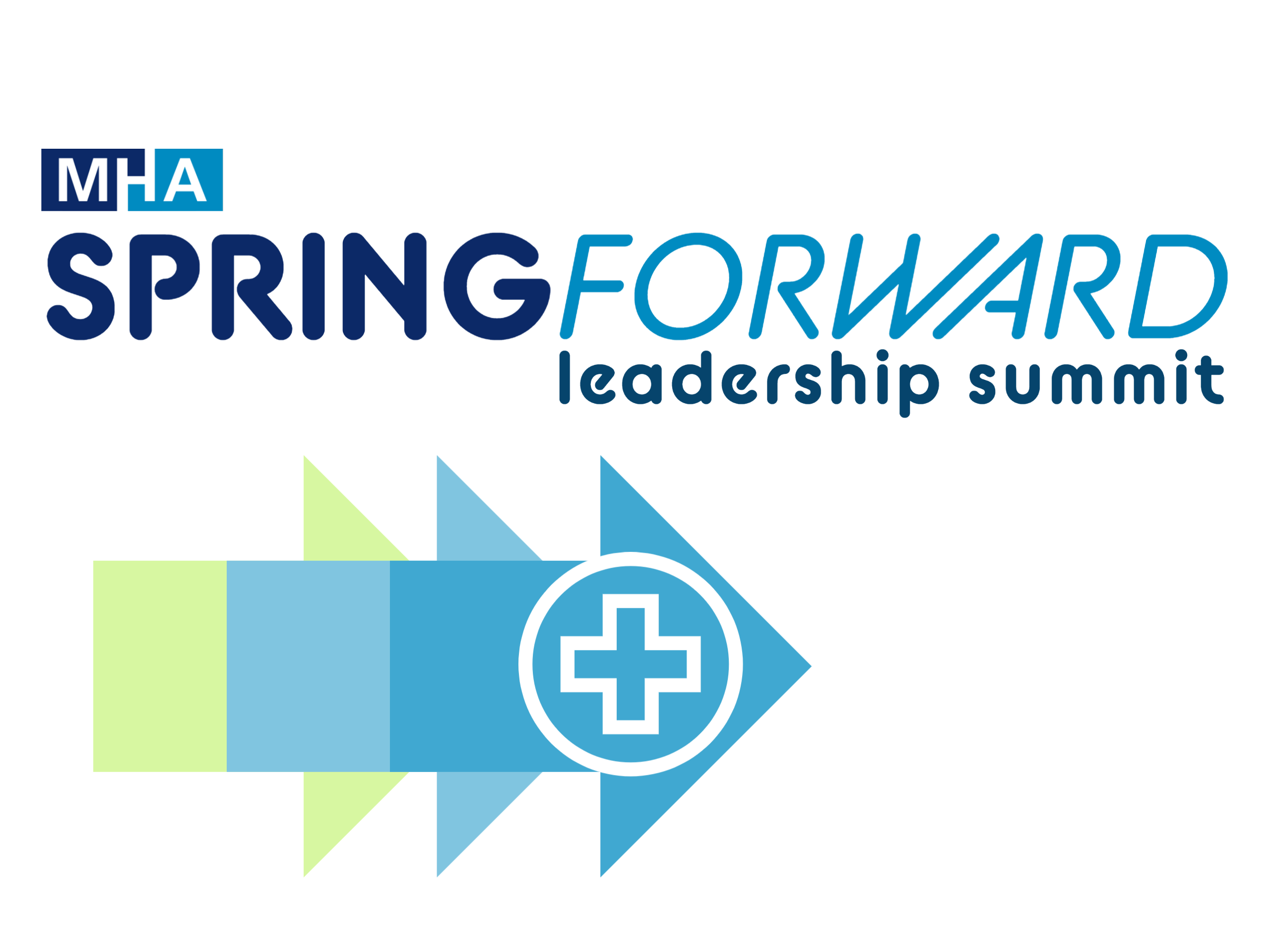 A logo for MHA's Spring Forward Leadership Summit