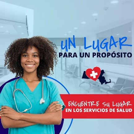 A smiling young clinician with her arms crossed. Text overlay in spanish reads "Un Lugar para un proposito. Encuentre su lugar en los servicios de salud."